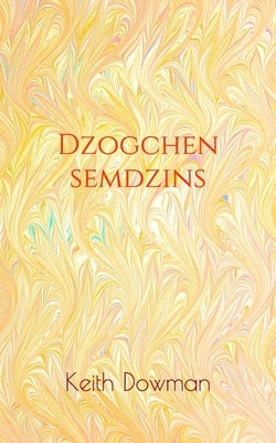 Dzogchen Semdzins Paperback Independently Published
