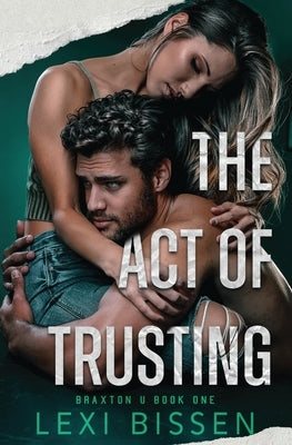 The Act of Trusting Paperback Alexis Bissen