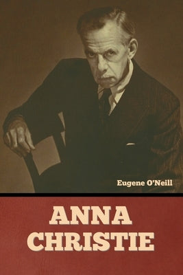 Anna Christie Paperback Bibliotech Press