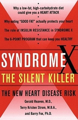 Syndrome X: The Silent Killer: The New Heart Disease Risk by Reaven, Gerald M.
