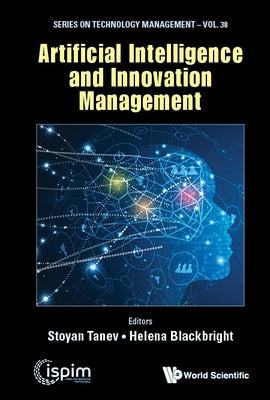 Artificial Intelligence and Innovation Management by Tanev, Stoyan