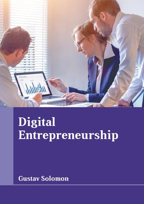 Digital Entrepreneurship by Solomon, Gustav