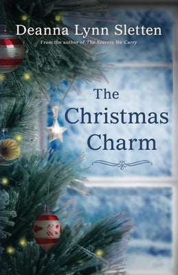 The Christmas Charm Paperback Deanna Lynn Sletten