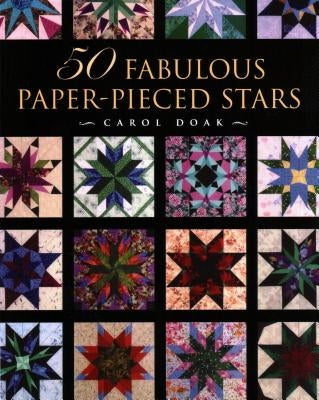 50 Fabulous Paper-Pieced Stars - Print-On-Demand Edition by Doak, Carol