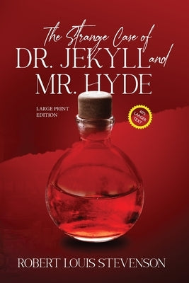 The Strange Case of Dr. Jekyll and Mr. Hyde (Annotated, Large Print) by Stevenson, Robert Louis