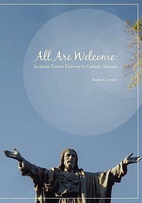 All Are Welcome: Inclusive Service Delivery in Catholic Schools Paperback Alliance for Catholic Education Press