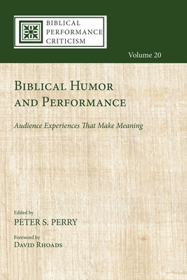 Biblical Humor and Performance Paperback Cascade Books