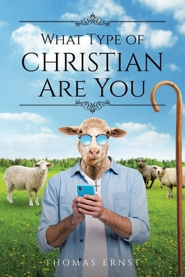 What Type of Christian Are You Paperback Christian Faith