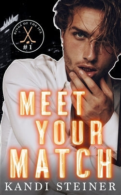 Meet Your Match by Steiner, Kandi