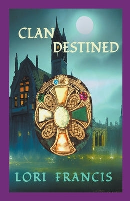 Clan Destined Paperback Lori Francis