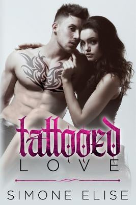 Tattooed Love by Elise, Simone