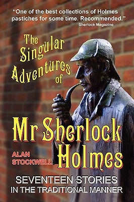 The Singular Adventures of Mr Sherlock Holmes Paperback Vesper Hawk Publishing