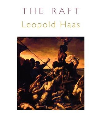 The Raft by Haas, Leopold