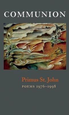 Communion: New & Selected Poems Paperback Copper Canyon Press
