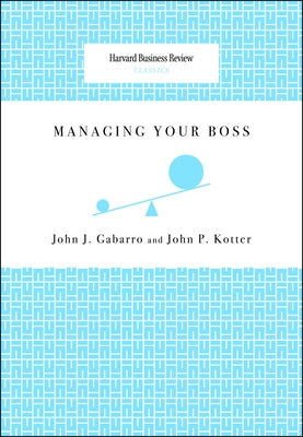 Managing Your Boss Paperback Harvard Business Review Press