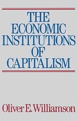 The Economic Intstitutions of Capitalism Paperback Free Press
