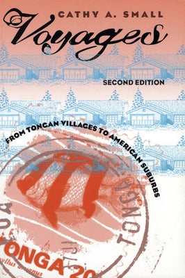 Voyages: From Tongan Villages to American Suburbs Paperback Cornell University Press