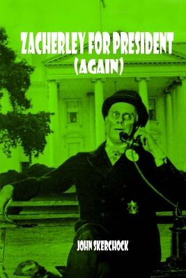 Zacherley for President (Again) Paperback Createspace Independent Publishing Platform