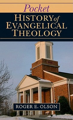 Pocket History of Evangelical Theology Paperback InterVarsity Press