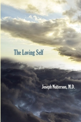 The Loving Self by Natterson, Joseph