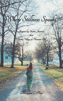 Where Stillness Speaks by Price, Margaret C.