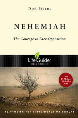 Nehemiah: Courage in the Face of Opposition Paperback IVP Connect