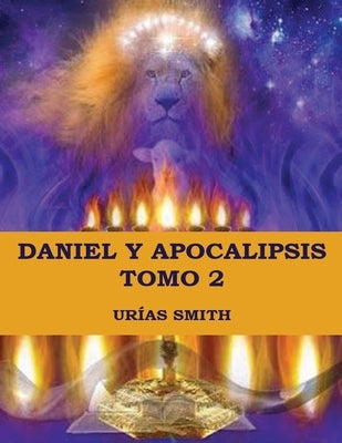 Daniel y Apocalipsis Tomo 2 by Smith, Urías