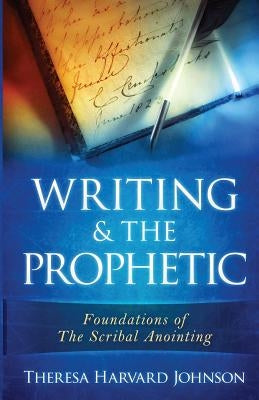 Writing & The Prophetic Paperback Createspace Independent Publishing Platform