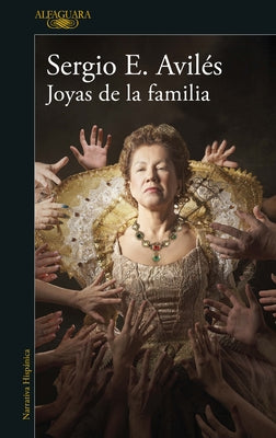 Joyas de la Familia / Family Jewels by Avilés, Sergio