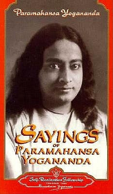 Sayings of Paramahansa Yogananda Paperback Self-Realization Fellowship Publishers