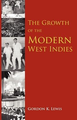 The Growth of the Modern West Indies Paperback Ian Randle Publishers