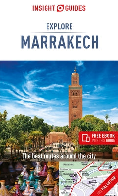 Insight Guides Explore Marrakesh (Travel Guide with Free Ebook) Paperback Insight Guides