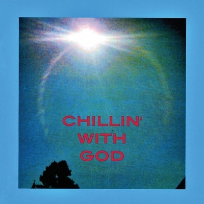 Chillin' with God Paperback Twofeathers