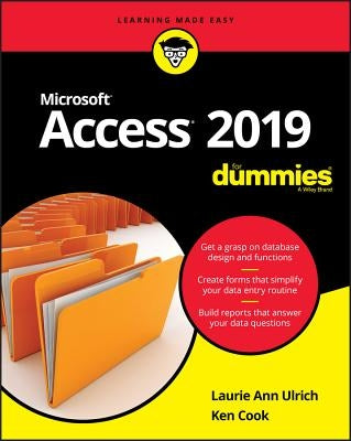 Access 2019 for Dummies by Ulrich, Laurie A.