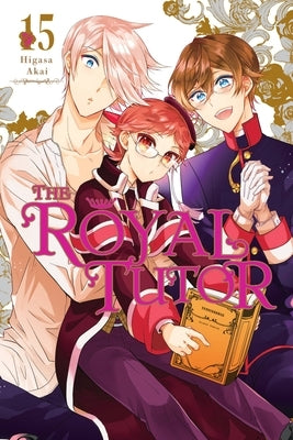 The Royal Tutor, Vol. 15 by Akai, Higasa