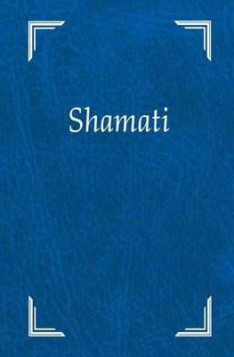 Shamati (He escuchado): Edición nueva y en letra grande by Ashlag, Yahuda Leib