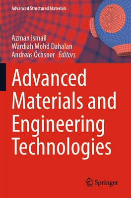 Advanced Materials and Engineering Technologies by Ismail, Azman