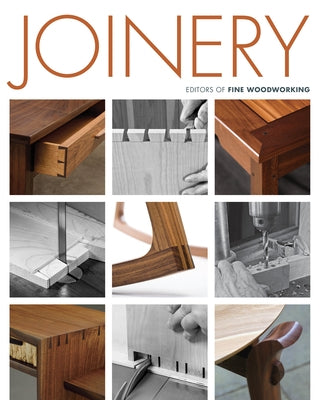 Joinery by Editors of Fine Woodworking