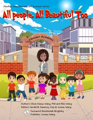 All People, All Beautiful Too: Mindful Living Diversity and Inclusion Series Paperback Independently Published