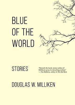 Blue of the World: Stories Paperback Tailwinds Press Enterprises LLC
