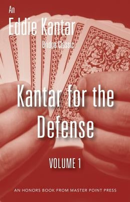 Kantar for the Defense Volume 1 Paperback Master Point Press