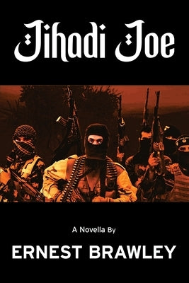 Jihadi Joe Paperback Barringer Publishing/Schlesinger Advertising