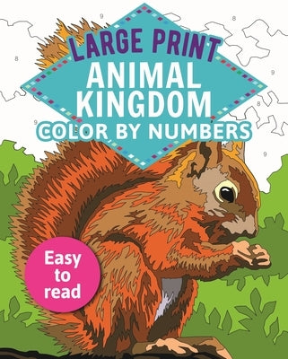 Large Print Animal Kingdom Color by Numbers: Easy to Read by Woodroffe, David