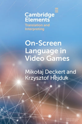 Paperback book titled "On-Screen Language in Video Games: A Translation Perspective" by Cambridge University Press, with cover visible.