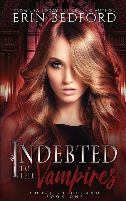 Indebted to the Vampires by Bedford, Erin
