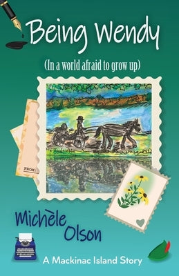 Being Wendy (In a world afraid to grow up) Paperback Lake Girl Publishing