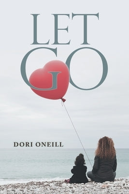 Let Go by Oneill, Dori