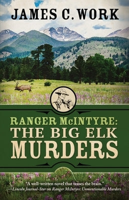 Ranger McIntyre: The Big Elk Murders Paperback Encircle Publications, LLC