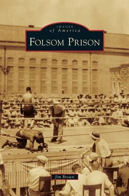 Folsom Prison by Brown, Jim