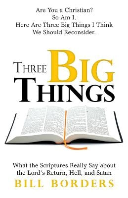Three Big Things Paperback WestBow Press